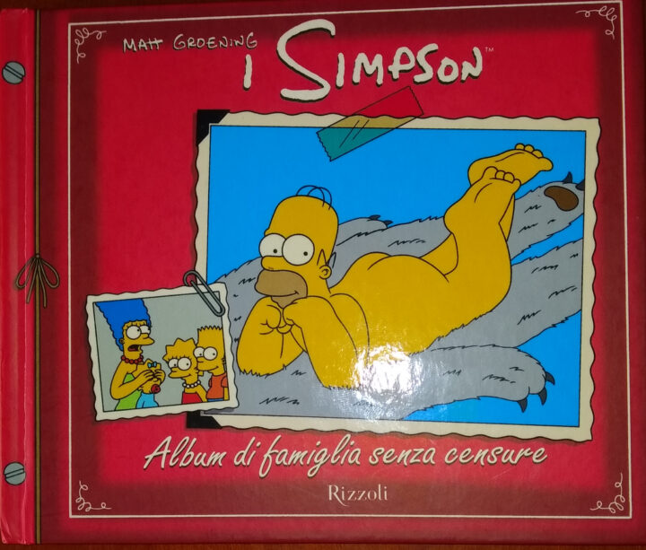 MATT GROENING – I SIMPSON. ALBUM DI FAMIGLIA SENZA CENSURE
