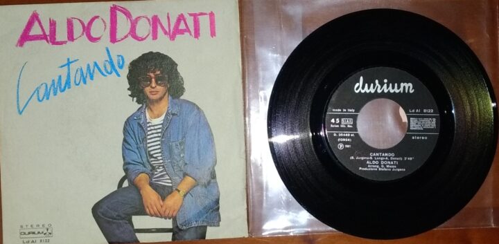 ALDO DONATI – CANTANDO (7”, 45 RPM, 1981)